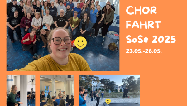 Chorfahrt Sommersemester 2025